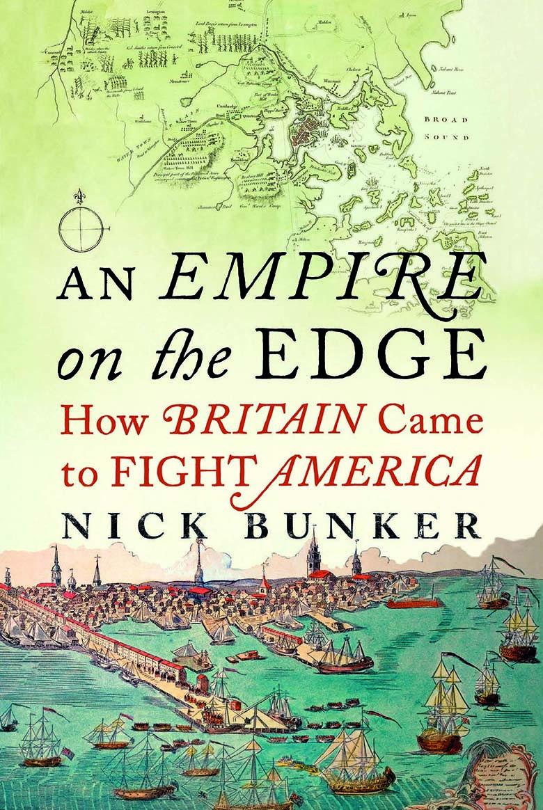 image of the book cover of An Empire on the Edge. How Britain came to fight america by Nick Bunker, published by Bodley Head featuring a Bridgeman Image on the cover © Bodley Head