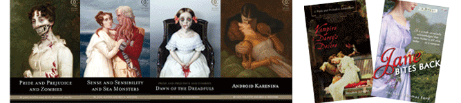 From left to right: Pride and Prejudice and Zombies, Sense and Sensibility and Sea Monsters, Dawn of the Dreadfuls and Android Karenina published by Quirk Books 2008-10; Vampire Darcy's Desire published by Ulysses Press 2009; Jane Bites Back published by 