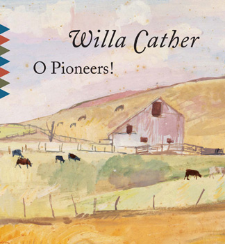 Detail of the cover of 'O Pioneers' by Willa Cather, published by Random House. Image courtesy of Random House.