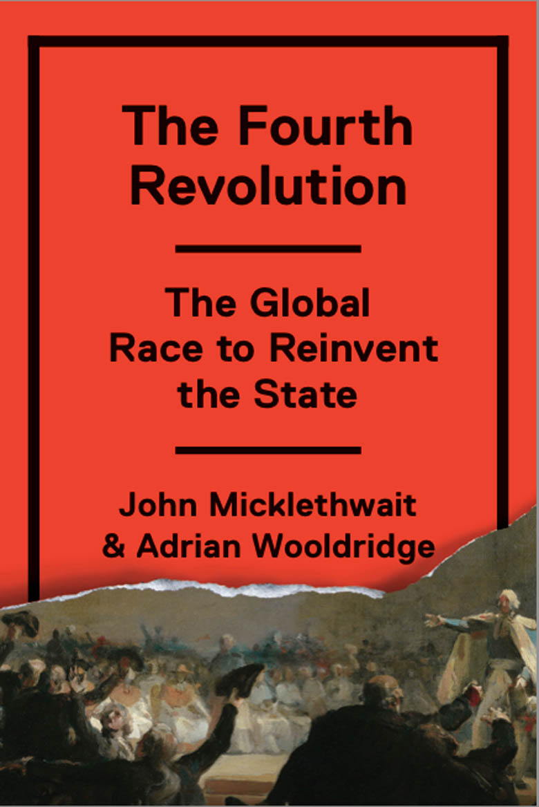 image of the book cover of The Fourth Revolution, The Global Race to reinvent the state published by © Penguin Group USA. Designer: Ben Wiseman featuring a Bridgeman Image on the cover