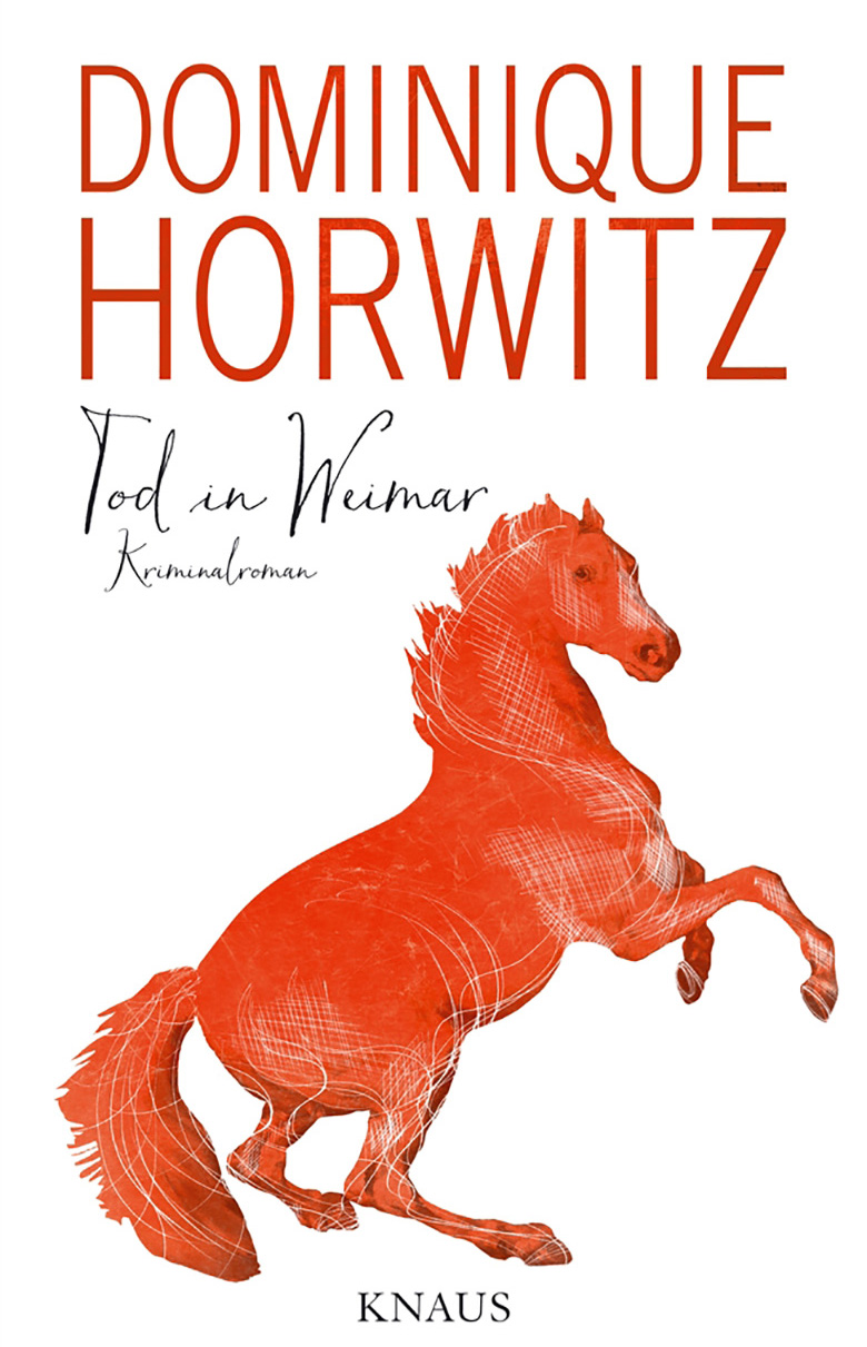 image of the book cover of Tod in Weimar by Dominique Horwitz , published by Knaus featuring a Bridgeman Image on the cover© Albrecht Knaus Verlag