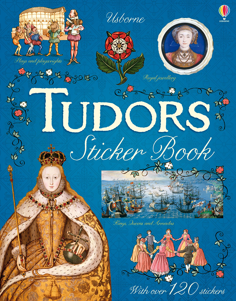 image of the book cover of Tudors Sticker book, published by Usborne featuring a Bridgeman Image on the cover © Usborne